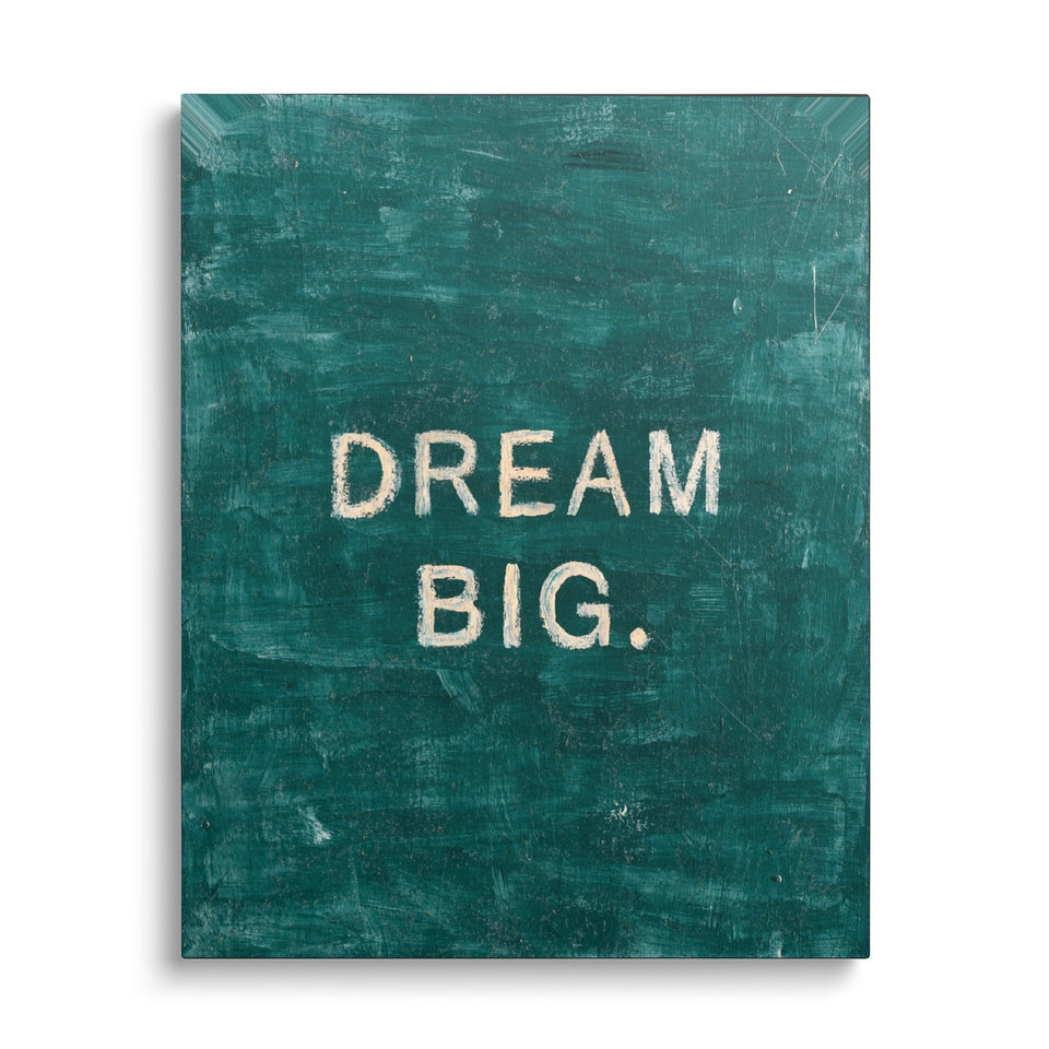 Toile Dream Big vue de face sur fond blanc : mots « Dream big. » écrits à la craie blanche sur un tableau vert